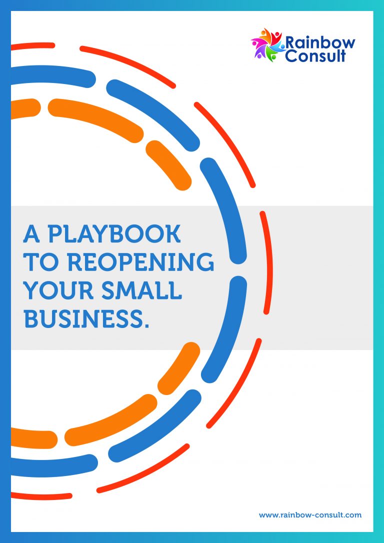 https://rainbow-consult.com/wp-content/uploads/2020/08/A-PLAYBOOK-TO-REOPENING-YOUR-SMALL-BUSINESS_Artboard-1-768x1086.jpg